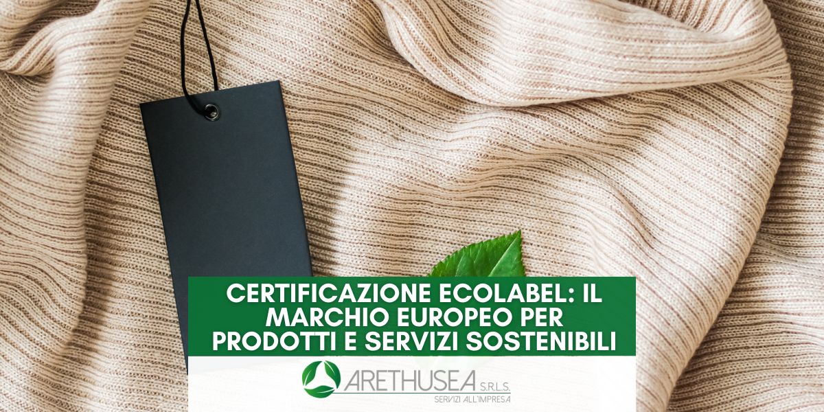 Certificazione Ecolabel: Il Marchio Europeo per Prodotti e Servizi Sostenibili